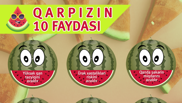 Qarpızın 10 faydası - Sputnik Azərbaycan